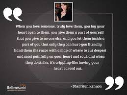 When you truly love someone quotes. When You Love Someone Truly Inspirational Quote By Sherrilyn Kenyon