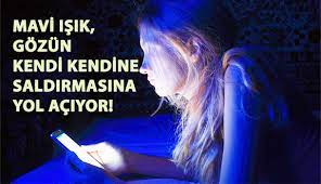 Mavi Isik Insanlarda Gozun Kendi Kendine Saldirmasina Yol Aciyor Optik Gazete