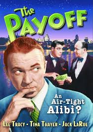 Amazon.com: Payoff : Arthur Dreifus, Arthur Dreifuss, Lee Tracy, Tina  Thayer, Jack La Rue, Evelyn Brent: Movies & TV