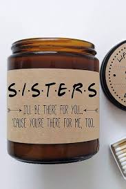 Best Birthday Gift For My Sister 29 Thoughtful Gifts To Give To The Best Sister Ever Sister Gifts Diy Cute Birthday Gift Birthday Gifts For Best Friend