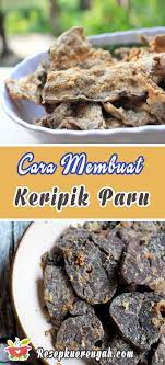Hot summer nights a teenager pops up in over his mind while coping. Resep Cara Membuat Keripik Paru Gurih Dan Renyah
