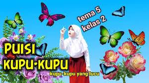 Puisi Kupu Kupu Tema 5 Kelas 2 Youtube