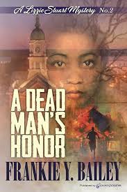 A Dead Man's Honor (A Lizzie Stuart Mystery)