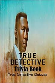 It's like the trivia that plays before the movie starts at the theater, but waaaaaaay longer. Buy True Detective Trivia Book True Detective Quizzes True Detective Questions And Answers Book Online At Low Prices In India True Detective Trivia Book True Detective Quizzes True Detective Questions And
