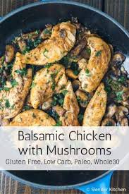 Balsamic Chicken With Mushrooms And Thyme Is Ready 25 Minutes Tastes Like A Restaurant Dish And Is Healthy And Low Car Thyme Recipes Recipes Balsamic Chicken
