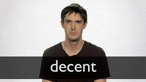 DECENT definition and meaning | Collins English Dictionary