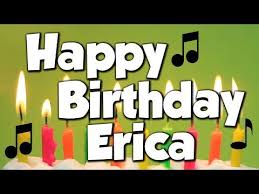Happy Birthday Song For Little Sister Happy Birthday Erica A Happy Birthday Song Youtube Happy Birthday Sarah Happy Birthday Sam Happy Birthday Old Friend