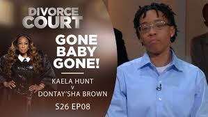 Gone Baby Gone!: Kaela Hunt v Dontay'sha Brown