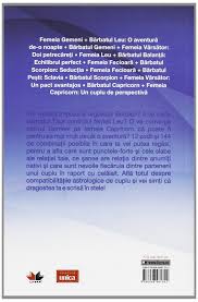 Sunt semne opuse in zodiac, ceea ce le confera o legatura speciala si complexa. Cupluri Zodiacale Compatibilitati Astrologice In Dragoste Stella Strasky Quinn Cox 9786068481302 Amazon Com Books