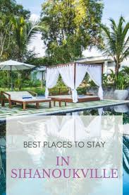 Sihanoukville Is The Third City Of Cambodia To Visit It S A Shoreline City That Isn T A Long Way From Phnom Penh Or Siem Asia Destinations Southeast Asia Asia