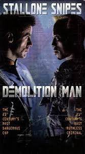  Demolition Man Demolition Man Funny Movies Man Movies