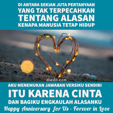 Selain itu kata kata mutiara juga bisa didapatkan dari siapa saja seperti guru, teman, sahabat, atau juga orang orang yang dijumpai lainnya. 225 Kata Kata Anniversary Romantis Dilengkapi Pantun Diedit Com