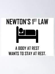 Newton S First Law Funny Physics Joke Poster By The Elements Redbubble In 2021 Science Quotes Funny Physics Jokes Physics Humor