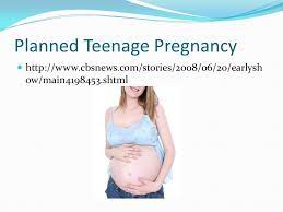 Planned Teenage Pregnancy Stories Teenage Pregnancy