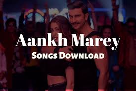 Gaana offers you free, unlimited access to over 45 million hindi songs, bollywood music, english mp3 songs, regional music & mirchi play. Aankh Marey Song Download Songs Mp3 Song Mp3 Song Download