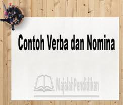 Jul 31, 2021 · contoh kata ganti/pronomina. Contoh Verba Dan Nomina Pengertian Dan Contoh