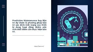 Bảo Trì Dự Đoán (Predictive Maintenance) Là Gì