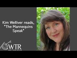 Kim Welliver reads, "The Mannequins Speak"