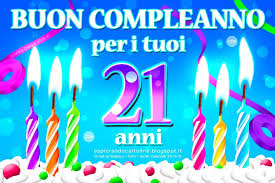 Cdb Cartoline Per Tutti I Gusti Cartolina Buon Compleanno Per I Tuoi 21 Ann Buon Compleanno Compleanno Insegna Al Neon