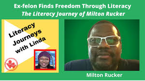 Ex-felon Finds Freedom Through Literacy: The Literacy Journey of Milton  Rucker