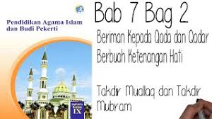 Sebagai umat muslim kita diwajibkan untuk iman kepada qada dan qadar. Apa Itu Takdir Muallaq Kamus Istilah Islam Risalahmuslim