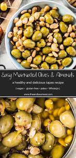 Easy Marinated Olives From Spain The Endless Meal Tapas Recipes Healthy Vegan Snacks Marinated Olives