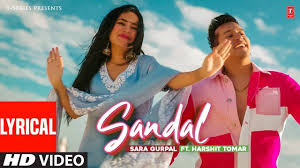 Watch The Popular Punjabi Lyrical Video Song Sandal Sung By Sara Gurpal  And Harshit Tomar