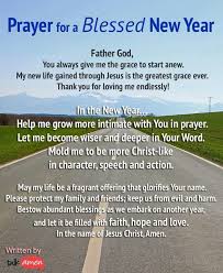Prayer For A Blessed New Year New Years Prayer New Year Prayer Quote Prayers