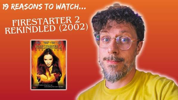 Firestarter 2 Rekindled (2002) *movie review* 19 reasons to watch this  FIERY SEQUEL!