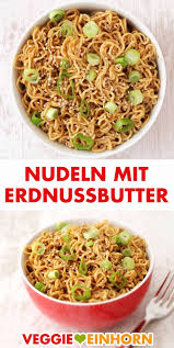 Schnelle Nudeln Mit Erdnussbutter Sosse Rezept Leckere Nudelrezepte Vegan Kochen Asiatische Nudeln