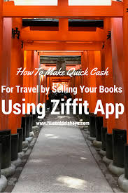 How To Make Quick Cash For Travel By Selling Your Books Using Ziffit App Sell Your Books Quick Cash Selling Apps