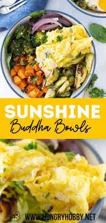 These Sunshine Buddha Bowls Featuring Roasted Veggies An Olive Oil Herb Sauce And Topped With S In 2020 Healthy Breakfast Recipes Quick Healthy Lunch Healthy Recipes