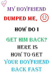 Pin On How Do I Get My Boyfriend Back