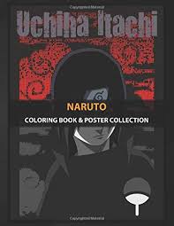 Search images from huge database containing over 1,250,000 drawings. Coloring Book Poster Collection Naruto Itachi Is The Older Brother Of Sasuke Uchiha And Is Res Anime Manga Coloring Narutobp Coloring Narutobp 9781675611180 Amazon Com Books