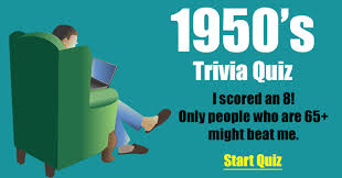 It's like the trivia that plays before the movie starts at the theater, but waaaaaaay longer. 1950s Trivia Quiz Test Your Knowledge Of The 50s