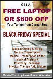 Black Friday Special 600 Off From Career Step When Enrolling Medical Transcription Mt Me Medical Transcription Jobs Medical Transcription Best Online Jobs