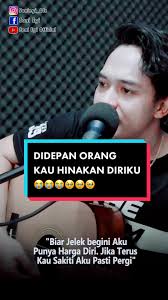 Didepan orang kau slalu menghina akupun masih punya harga diri!!!