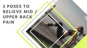 The downward stance of the pose removes excessive pressure from your spine. 3 Poses To Relieve Mid To Upper Back Pain Yoga 15