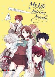 Vol.1 My Life as an Internet Novel - Lois de la web-romance (les) - Manga -  Manga news