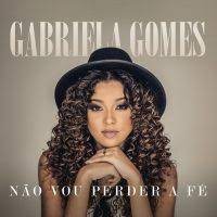 Deus provera gabriela gomes baixar musica. Gabriela Gomes Download Baixar Musica