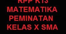 Untuk selengkapnya bapak/ibu guru bisa mendownload rpp dibawah ini berdasarkan kd. Rpp 1 Lembar Matematika Peminatan Kelas X Sma Revisi Terbaru 2020 Kherysuryawan Id