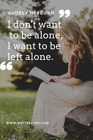 I don't want to be alone, i want to be left alone. Pin On Board
