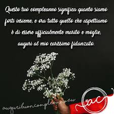 Le Piu Belle Frasi D Augurio Per Il Compleanno Del Fidanzato