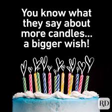 This category could fit anyone in your life. 74 Funny Birthday Puns Reader S Digest
