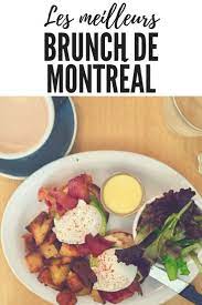 L Art Du Brunch Mes Restaurants Coups De Coeur A Montreal Brunch Montreal Breakfast Brunch Food And Drink