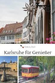 Reisen An Der Deutsch Franzosischen Grenze 3 Tage In Strasbourg Und Karlsruhe 2 2 Reisen Karlsruhe Stadte Reise