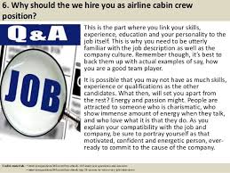 6 Why Should The We Hire You As Airline Cabin Crew Position This Is The Part Where You Link Your Skills Experience Edu Questao Perguntas De Entrevista