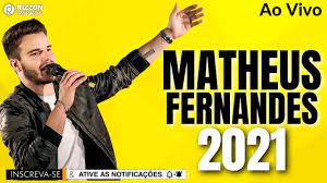 O barcelona anunciou a rescisão de contrato com matheus fernandes. Matheus Fernandes 2021 Ao Vivo Musicas Novas Youtube