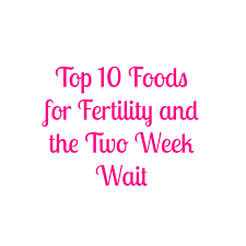 Best Foods For Fertility And The Two Week Wait My Healthy Happy Home Fertility Foods Fertility Infertility Counseling