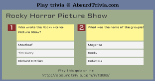 Put your film knowledge to the test and see how many movie trivia questions you can get right (we included the answers). Trivia Quiz Rocky Horror Picture Show